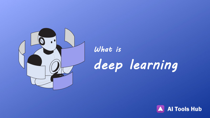 What is Deep Learning? - AI Wiki